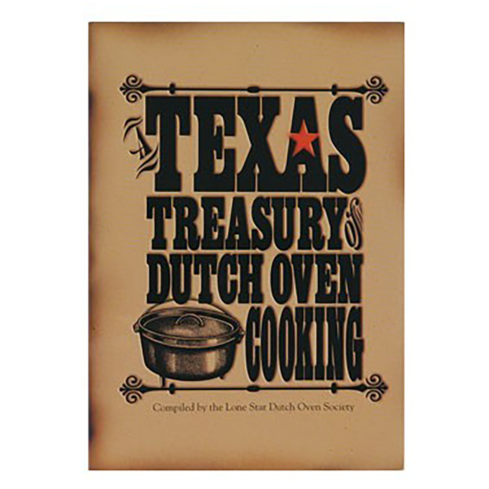 A Texas Treasury of Dutch Oven Cooking Cookbook