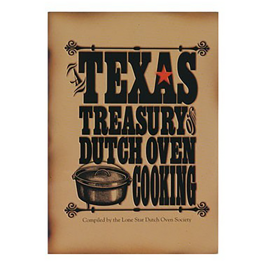 A Texas Treasury of Dutch Oven Cooking Cookbook